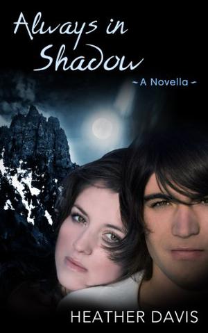 Always in Shadow (Never Cry Werewolf #3)
