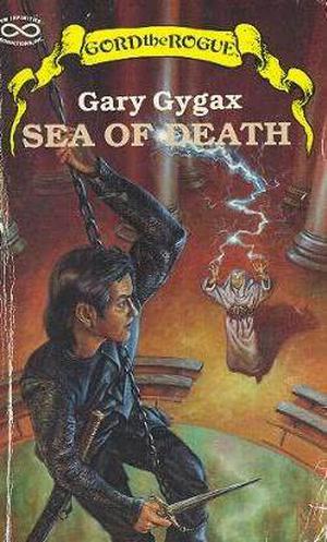 Sea of Death (Greyhawk: Gord the Rogue #1)