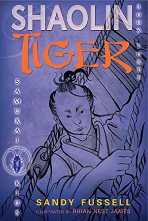 Shaolin Tiger (Samurai Kids #3)