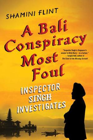 A Bali Conspiracy Most Foul (Inspector Singh Investigates #2)