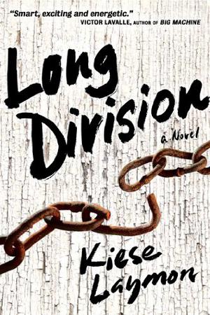 Long Division by Kiese Laymon