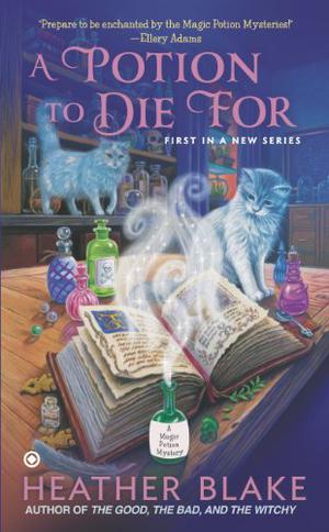 A Potion to Die For (Magic Potion Mystery #1)