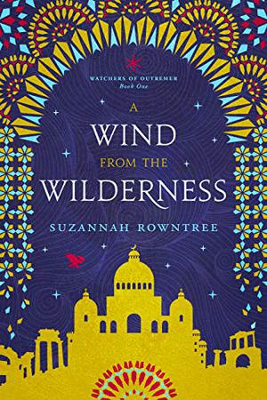 A Wind From the Wilderness by Suzannah Rowntree