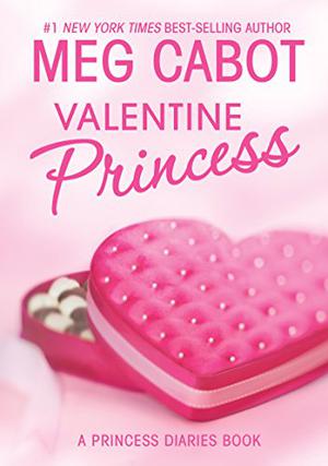 Valentine Princess (The Princess Diaries #7.75)
