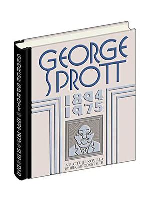 George Sprott, 1894-1975 by Seth