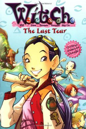 The Last Tear (W.I.T.C.H. Chapter Books #5)