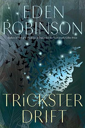 Trickster Drift by Eden Robinson