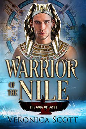 Warrior of the Nile by Veronica Scott