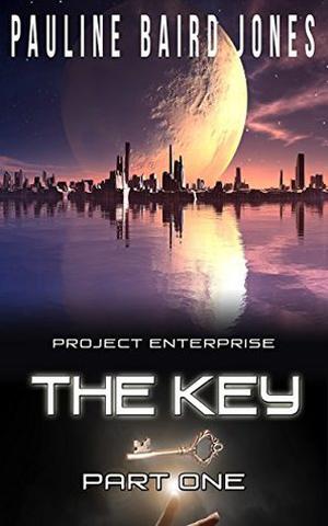 The Key: Part One (Project Enterprise #1.1)