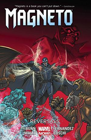 Magneto, Vol. 2: Reversals by Cullen Bunn