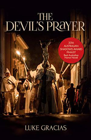 The Devil's Prayer by Luke Gracias