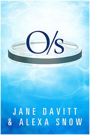 O/s by Jane Davitt, Alexa Snow