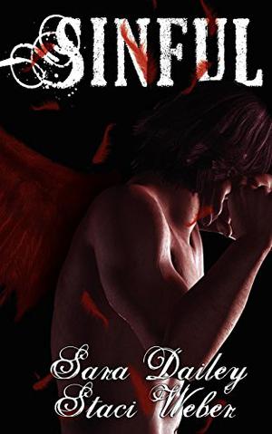 Sinful by Sara Dailey, Staci Weber