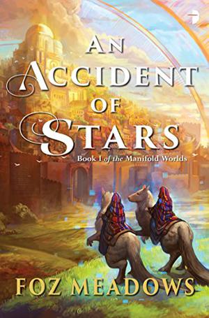 An Accident of Stars (Manifold Worlds #1)