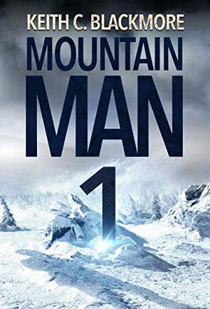 Mountain Man by Keith C. Blackmore