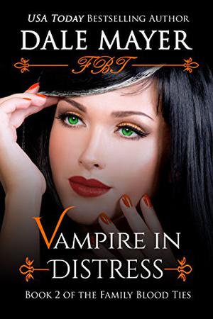 Vampire in Distress (Family Blood Ties #2)
