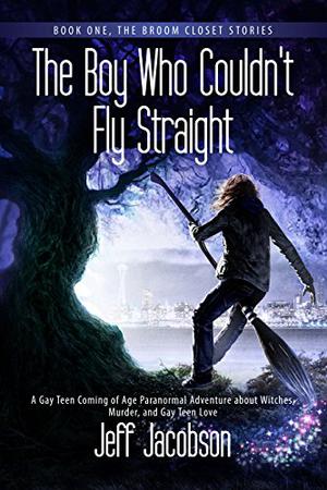The Boy Who Couldn't Fly Straight by Jeff Jacobson