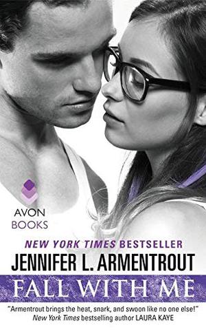 Fall with Me by Jennifer L. Armentrout, J. Lynn