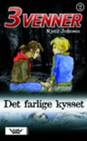 Det farlige kysset (3venner #2)