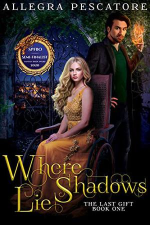 Where Shadows Lie (The Last Gift #1)