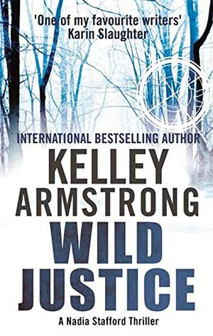 Wild Justice by Kelley Armstrong