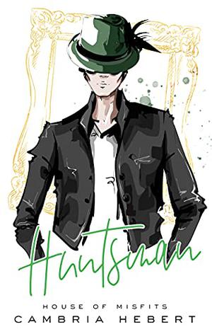 Huntsman (House of Misfits #3)