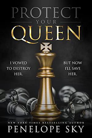 Protect Your Queen (Queen #1)