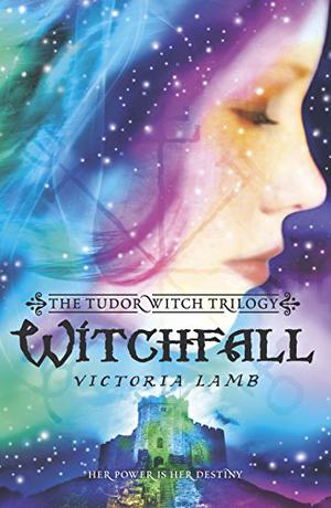 Witchfall by Victoria Lamb