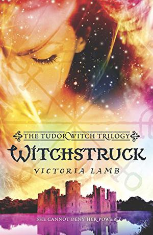 Witchstruck (The Tudor Witch Trilogy #1)