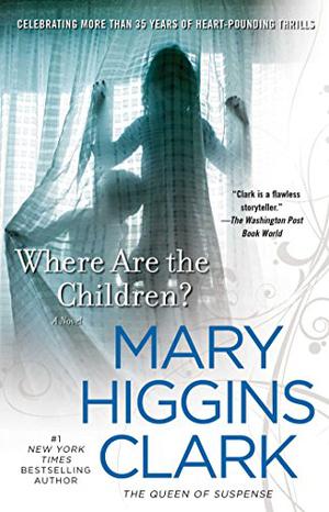 Where Are the Children? by Mary Higgins Clark