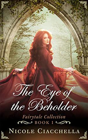 The Eye of the Beholder by Elizabeth Darcy