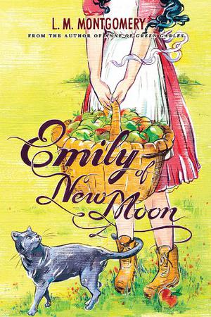 Emily of New Moon (Emily #1)