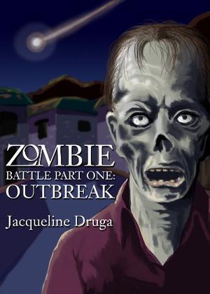 Zombie Battle - Part One: Outbreak (Zombie Battle #1)