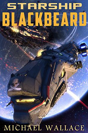 Starship Blackbeard (Starship Blackbeard #1)
