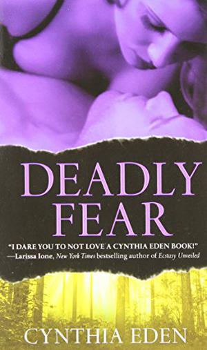 Deadly Fear by Cynthia Eden