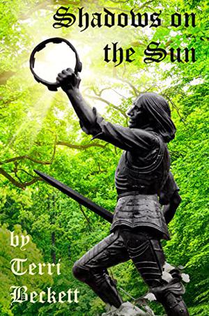 Shadows on the Sun by Terri Beckett