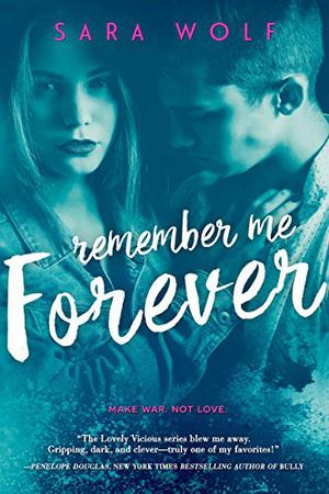 Remember Me Forever (Lovely Vicious #3)