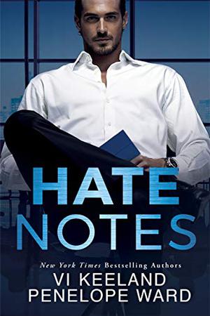 Hate Notes by Vi Keeland, Penelope Ward