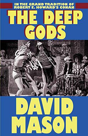 The Deep Gods by David Mason