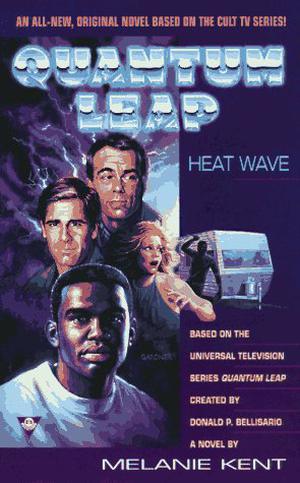 Quantum Leap: Heat Wave (Quantum Leap #17)