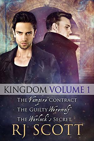 Kingdom Volume 1: The Vampire Contract / The Guilty Werewolf / The Warlock's Secret (Supernatural Bounty Hunters #1-3)
