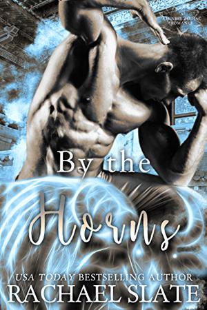 By the Horns by Rachael Slate