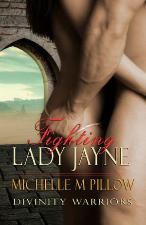 Fighting Lady Jayne by Michelle M. Pillow