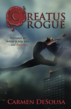Creatus Rogue by Carmen DeSousa
