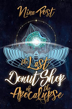 The Last Donut Shop of the Apocalypse (Kelly Driscoll Series #2)