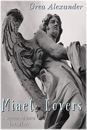 Miael: Lovers (Miael #3)