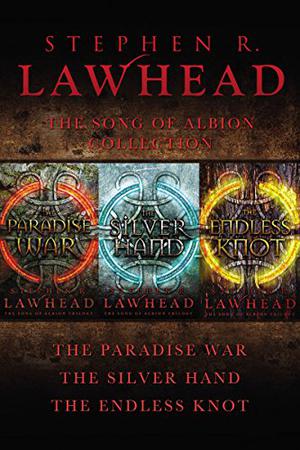 The Song of Albion Collection by Stephen R. Lawhead