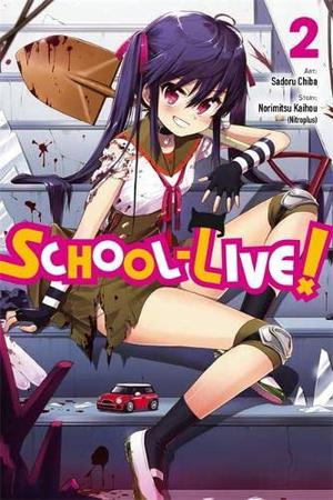 School-Live!, Vol. 2 (Gakkou Gurashi! #2)