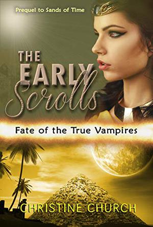 The Early Scrolls by Christine Church