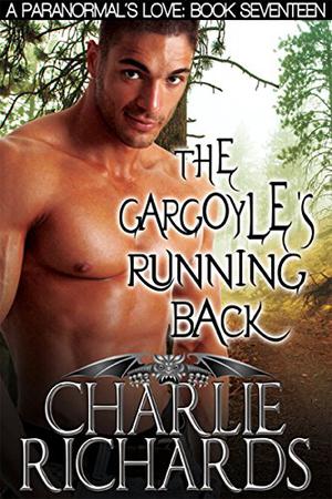 The Gargoyle's Running Back (A Paranormal's Love #17)